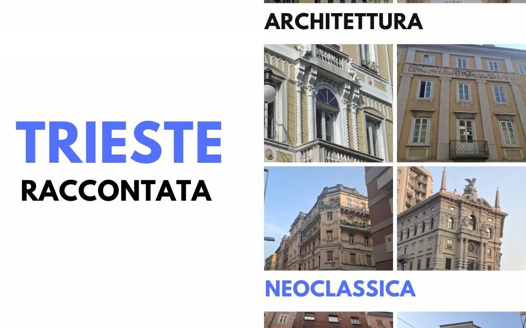 Trieste cosa vedere: guida tra storia, arte e confini